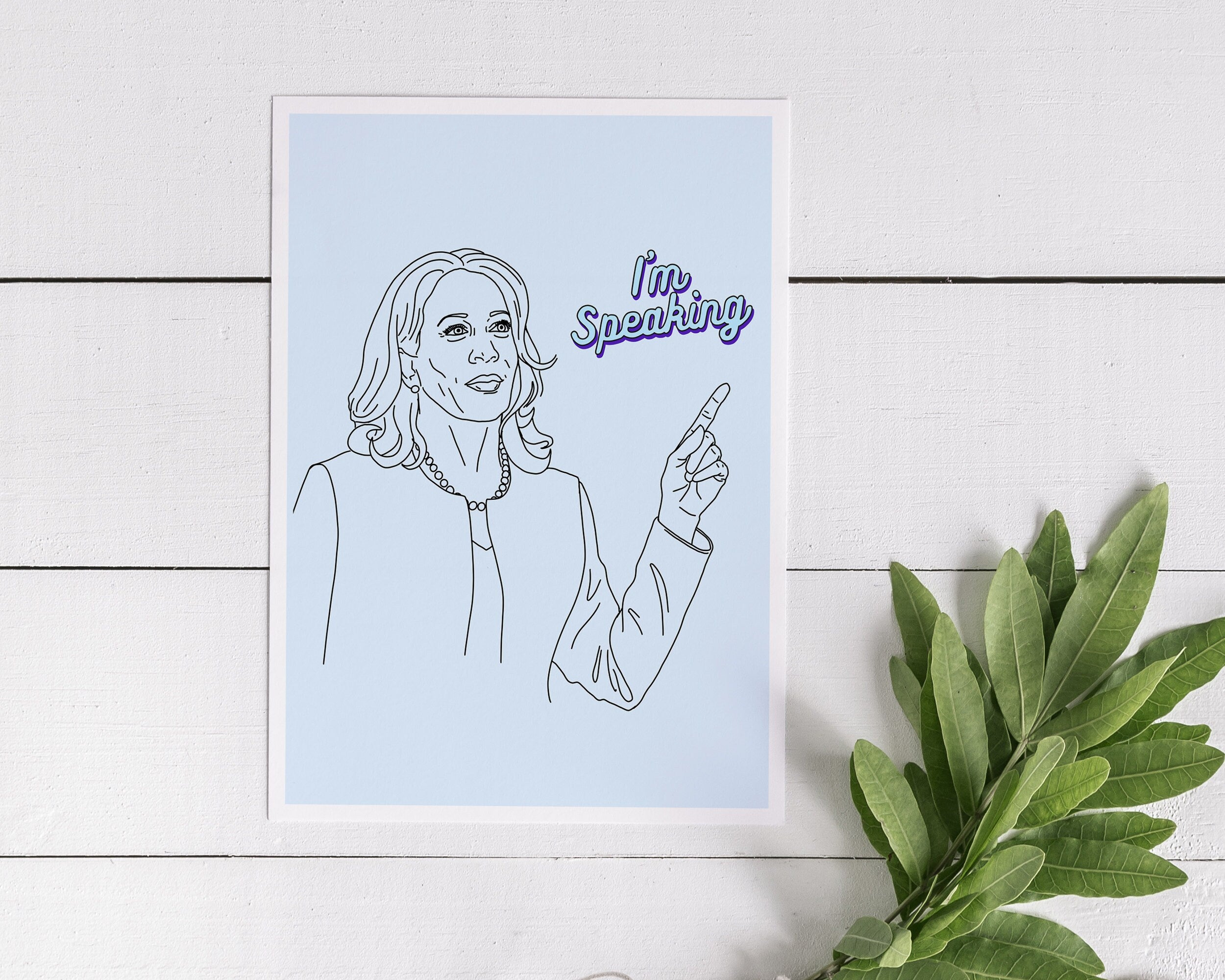 Kamala Harris "I’m Speaking" Art Print